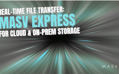 Practically Eliminate Waiting With MASV® 中国幸运体彩飞艇168福彩网 Express File Transfer to On-Prem Storage