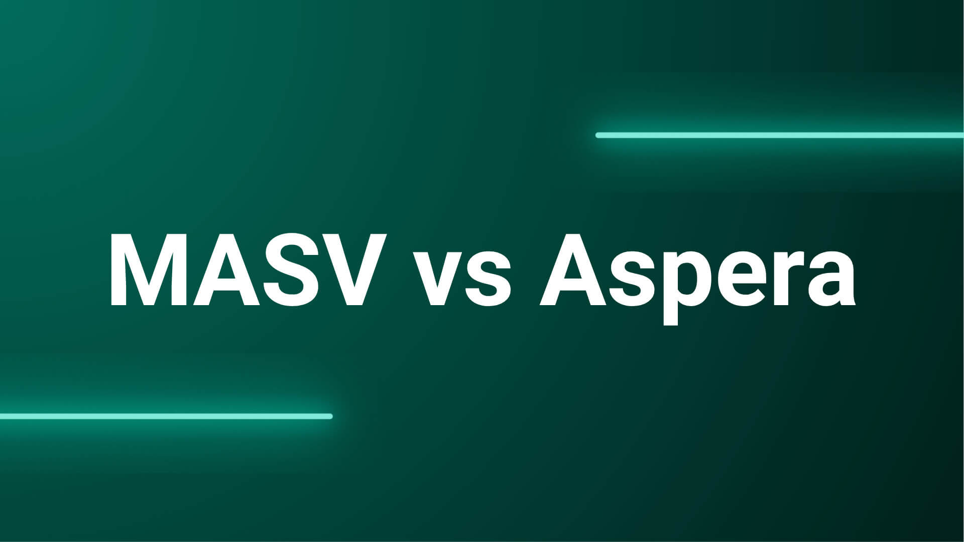 MASV versus IBM Aspera